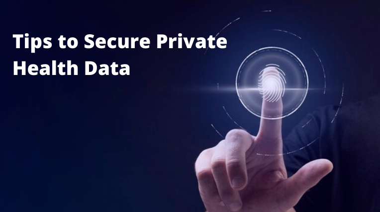 Tips to Secure Private Health data